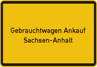 Gebrauchtwagen Ankauf Sachsen-Anhalt