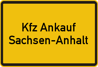 Kfz Ankauf Sachsen-Anhalt