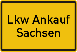 Lkw Ankauf Sachsen